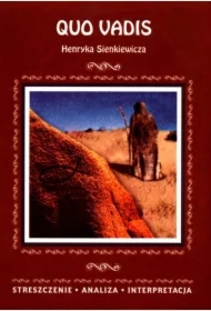Quo vadis Henryka Sienkiewicza. Streszczenie, analiza, interpretacja