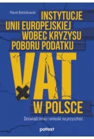 Instytucje Unii Europejskiej wobec kryzysu poboru podatku VAT w Polsce