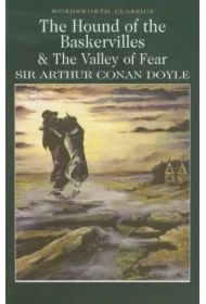 The Hound of the Baskervilles & The Valley of Fear. Wordsworth Classics wer. angielska