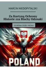 Za Kurtyną Ochrony Historie zza Blachy Odznaki