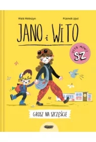 Jano i Wito uczą mówić. Grosz na szczęście