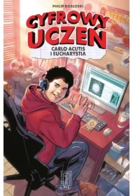 Cyfrowy uczeń. Carlo Acutis i Eucharystia