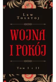Wojna i pokój. Tomy 1-2