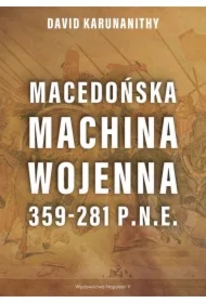 Macedońska machina wojenna 359-281 p.n.e.