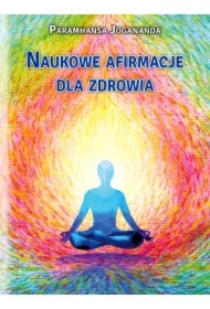 Naukowe afirmacje dla zdrowia