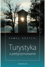 Turystyka a pielgrzymowanie