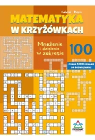 Matematyka w krzyżówkach. Mnożenie i dzielenie w zakresie do 100