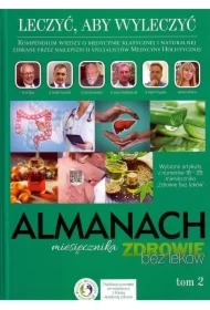 Leczyć, aby wyleczyć. Almanach. Tom  2
