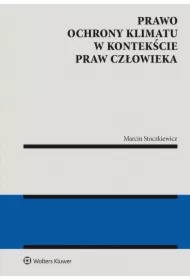 Prawo ochrony klimatu w kontekście praw człowieka