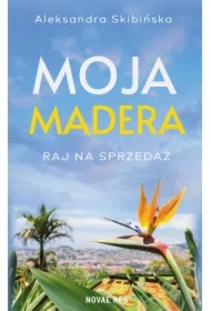 Moja Madera: Raj na sprzedaż
