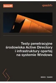 Testy penetracyjne środowiska Active Directory...