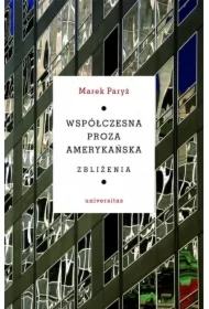 Współczesna proza amerykańska. Zbliżenia