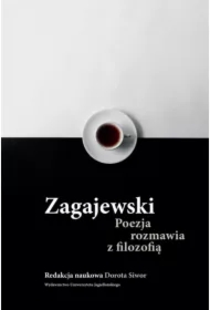 Zagajewski. Poezja rozmawia z filozofią