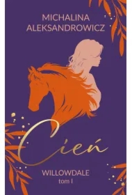 Cień. Willowdale. Tom 1