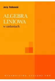 Algebra liniowa w zadaniach