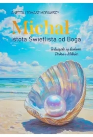 Michał: Istota Świetlista od Boga