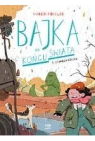 Ożywczy deszcz. Bajka na końcu świata. 3