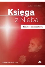 Boża moc posłuszeństwa. Księga z Nieba. Tom 4