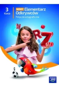 Nowy elementarz odkrywców NEON. Klasa 3. Zeszyt ćwiczeń. Potyczki ortograficzne