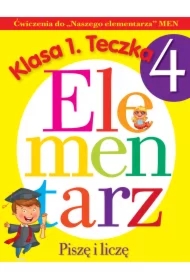 Piszę i liczę. Elementarz. Klasa 1. Teczka 4