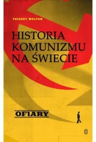 Ofiary. Historia komunizmu na świecie. Tom 2