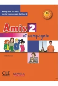 Amis et compagnie 2 A1+ 8 SP podręcznik