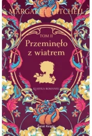 Przeminęło z wiatrem Tom II