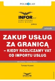 Zakup usług za granicą &ndash; kiedy rozliczamy VAT od importu usług