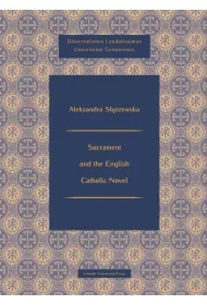 Sacrament and the English Catholic Novel