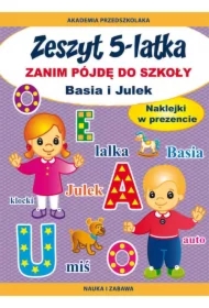 Basia i Julek. Zanim pójdę do szkoły. Zeszyt 5-latka