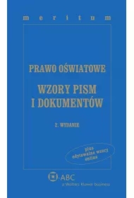 Prawo oświatowe. Wzory pism i dokumentów z serii MERITUM