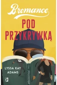 Pod przykrywką. Bromance. Tom 2