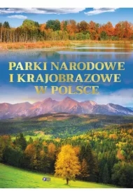 Parki narodowe i krajobrazowe w Polsce