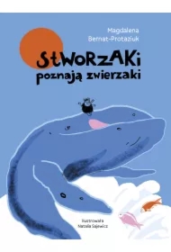 Stworzaki poznają zwierzaki