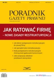 Jak ratować firmę &ndash; nowe zasady restrukturyzacji
