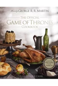 The Official Game of Thrones Cookbook