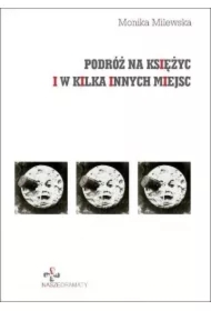 Podróż na księżyc i w kilka innych miejsc