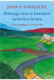 Pewnego razu w kawiarni na końcu świata. Trzecie spotkanie z samym sobą