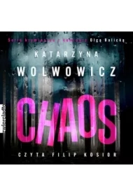 Chaos. Seria kryminalna z komisarz Olgą Balicką. Tom 8