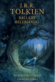 Ballady Beleriandu. Historia Śródziemia. Tom 3