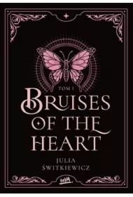 Bruises of the Heart. Tom 1