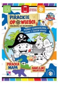 Pirackie opowieści. Poznaj czarodziejską krainę...