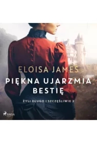 Piękna ujarzmia bestię