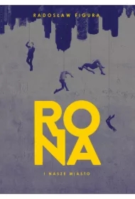Rona i nasze Miasto