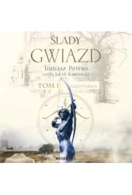 Ślady gwiazd. Sagittarius. Tom 1
