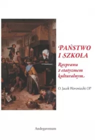 Państwo i szkoła. Rozprawa z etatyzmem kulturalnym