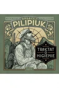 Traktat o higienie. Dzieje doktora Skórzewskiego