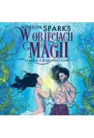 W objęciach magii. Syrena z błękitnej toni