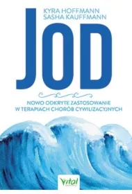 Jod. Nowo odkryte zastosowanie w terapiach chorób cywilizacyjnych