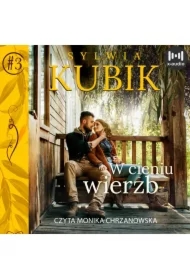 W cieniu wierzb. Cykl żuławski. Tom 3